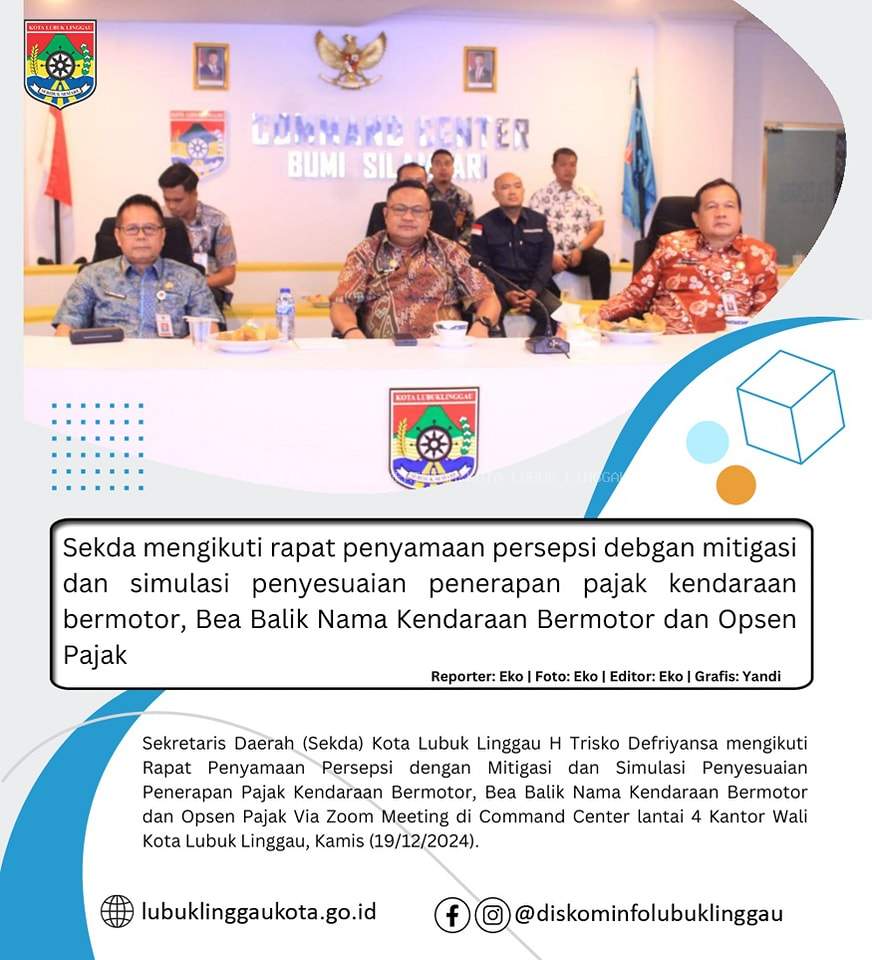 Sekda Mengikuti Rapat Penyamaan Persepsi dengan Mitigasi dan Simulasi Penyesuaian Penerapan Pajak Kendaraaan Bermotor, Bea Balik Kendaraan Bemotor dan Opsen Pajak