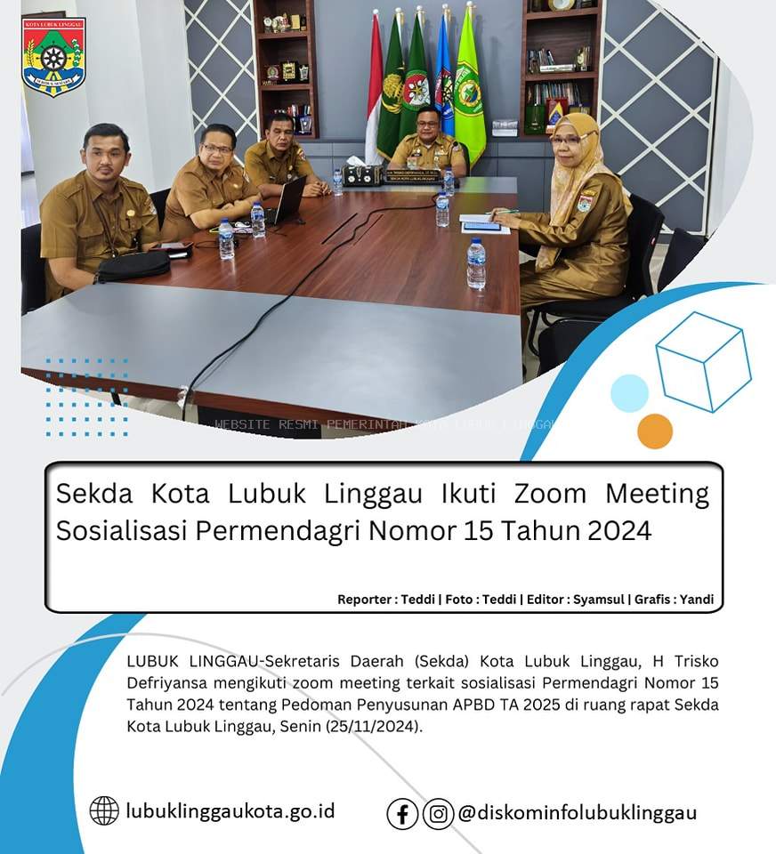 Sekda Kota Lubuk Linggau Ikuti Zoom Meeting Sosialisasi Permendagri Nomor 15 Tahun 2024