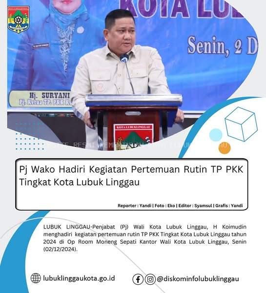 Pj Wako Hadiri Kegiatan Pertemuan Rutin TP PKK Tingkat Kota Lubuk Linggau