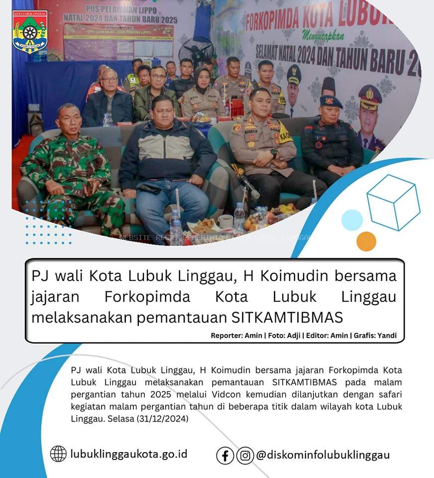 PJ Wali Kota Lubuk Linggau Bersama Jajaran Forkopimda Kota Lubuk Linggau Melaksanakan Pemantauan SITKAMTIBMAS