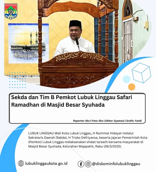 Sekda dan Tim B Pemkot Lubuk Linggau Safari Ramadhan di Masjid Besar Syuhada