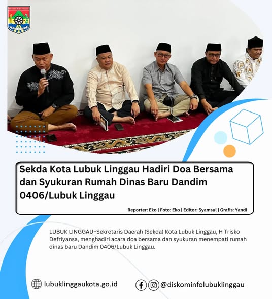 Sekda Kota Lubuk Linggau Hadiri Doa Bersama dan Syukuran Rumah Dinas Baru Dandim 0406/Lubuk Linggau