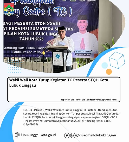 Wakil Wali Kota Tutup Kegiatan TC Peserta STQH Kota Lubuk Linggau