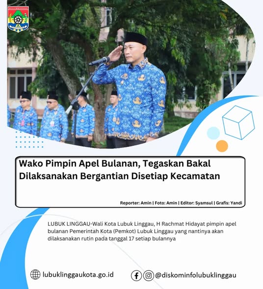 Wako Pimpin Apel Bulanan, Tegaskan Bakal Dilaksanakan Bergantian Disetiap Kecamatan