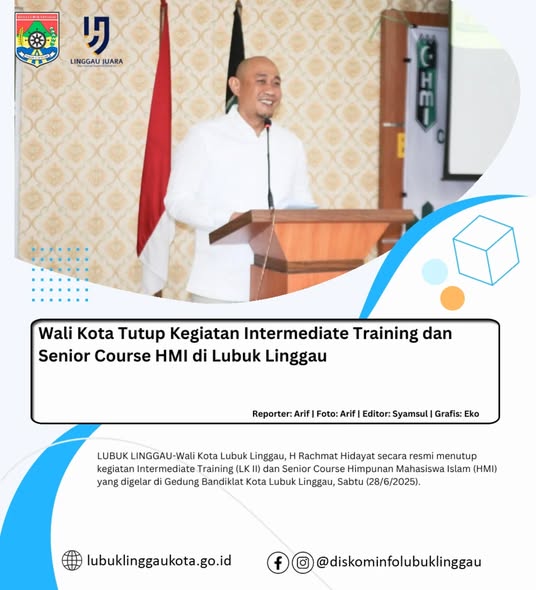 Wali Kota Tutup Kegiatan Intermediate Training dan Senior Course HMI di Lubuk Linggau