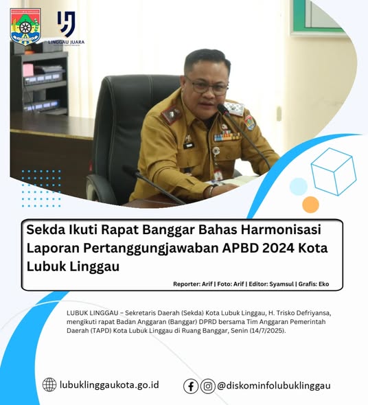 Sekda Ikuti Rapat Banggar Bahas Harmonisasi Laporan Pertanggungjawaban APBD 2024 Kota Lubuk Linggau