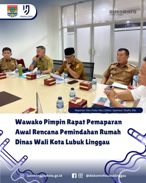 Wawako Pimpin Rapat Pemaparan Awal Rencana Pemindahan Rumah Dinas Wali Kota Lubuk Linggau
