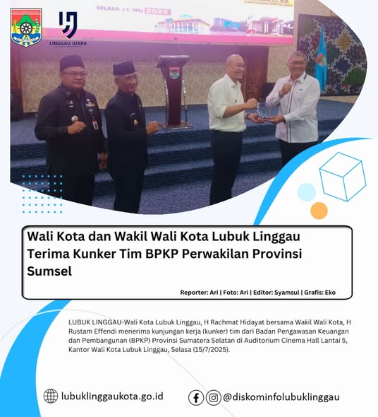 Wali Kota dan Wakil Wali Kota Lubuk Linggau Terima Kunker Tim BPKP Perwakilan Provinsi Sumsel