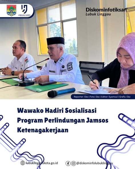 Wawako Hadiri Sosialisasi Program Perlindungan Jamsos Ketenagakerjaan