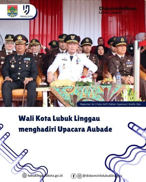 Wali Kota Lubuk Linggau menghadiri Upacara Aubade