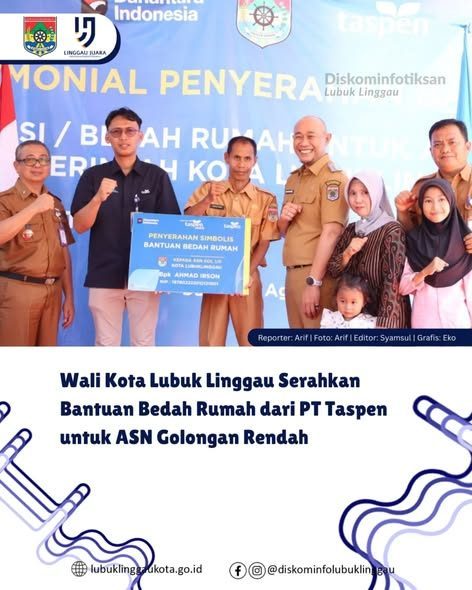 Wali Kota Lubuk Linggau Serahkan Bantuan Bedah Rumah dari PT Taspen untuk ASN Golongan Rendah