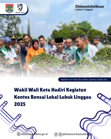 Wakil Wali Kota Hadiri Kegiatan Kontes Bonsai Lokal Lubuk Linggau 2025