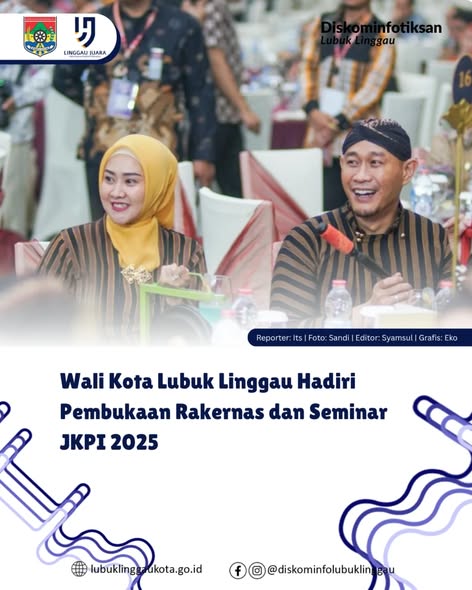 Wali Kota Lubuk Linggau Hadiri Pembukaan Rakernas dan Seminar JKPI 2025