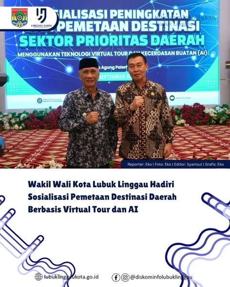 Wakil Wali Kota Lubuk Linggau Hadiri Sosialisasi Pemetaan Destinasi Daerah Berbasis Virtual Tour dan AI