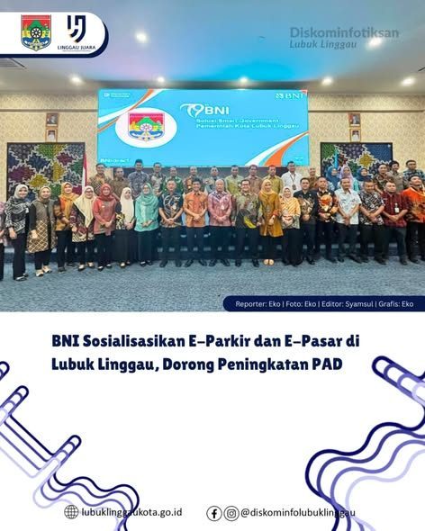 BNI Sosialisasikan E-Parkir dan E-Pasar di Lubuk Linggau, Dorong Peningkatan PAD