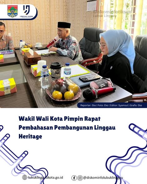 Wakil Wali Kota Pimpin Rapat Pembahasan Pembangunan Linggau Heritage