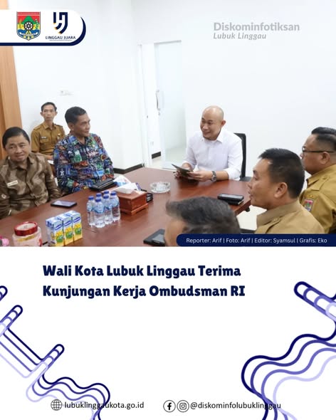 Wali Kota Lubuk Linggau Terima Kunjungan Kerja Ombudsman RI