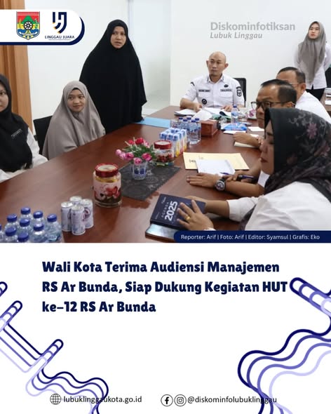 Wali Kota Terima Audiensi Manajemen RS Ar Bunda, Siap Dukung Kegiatan HUT ke-12 RS Ar Bunda