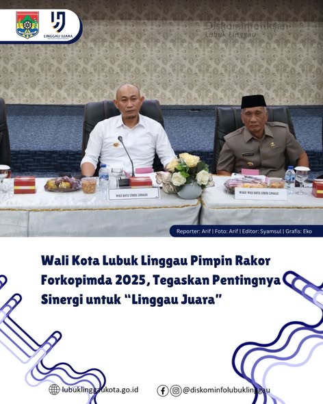 Wali Kota Lubuk Linggau Pimpin Rakor Forkopimda 2025, Tegaskan Pentingnya Sinergi untuk “Linggau Juara”