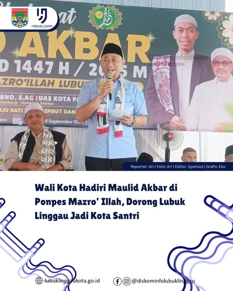 Wali Kota Hadiri Maulid Akbar di Ponpes Mazro’ Illah, Dorong Lubuk Linggau Jadi Kota Santri