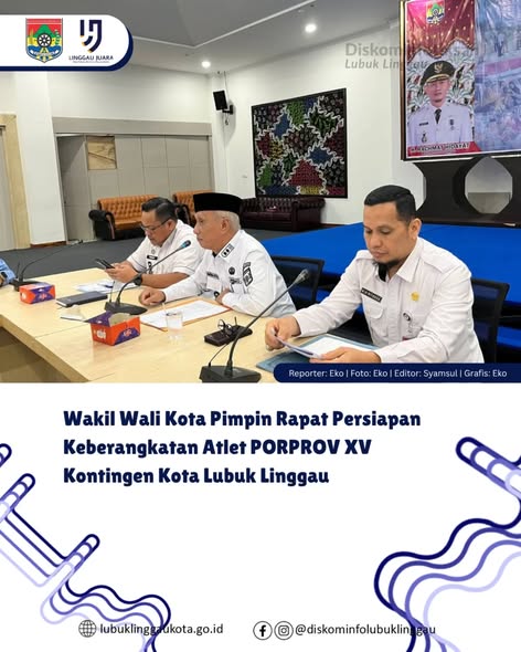 Wakil Wali Kota Pimpin Rapat Persiapan Keberangkatan Atlet PORPROV XV Kontingen Kota Lubuk Linggau