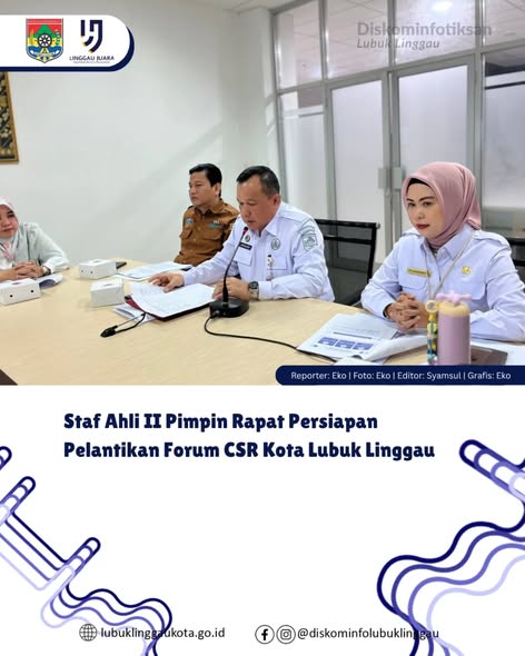 Staf Ahli II Pimpin Rapat Persiapan Pelantikan Forum CSR Kota Lubuk Linggau