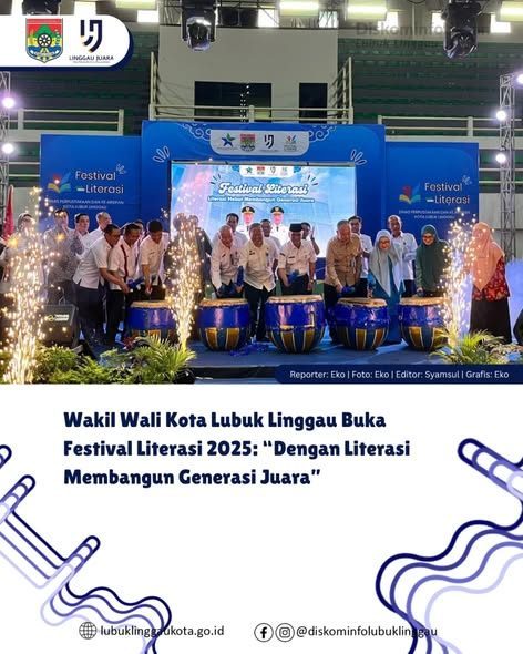 Wakil Wali Kota Lubuk Linggau Buka Festival Literasi 2025: “Dengan Literasi Membangun Generasi Juara”