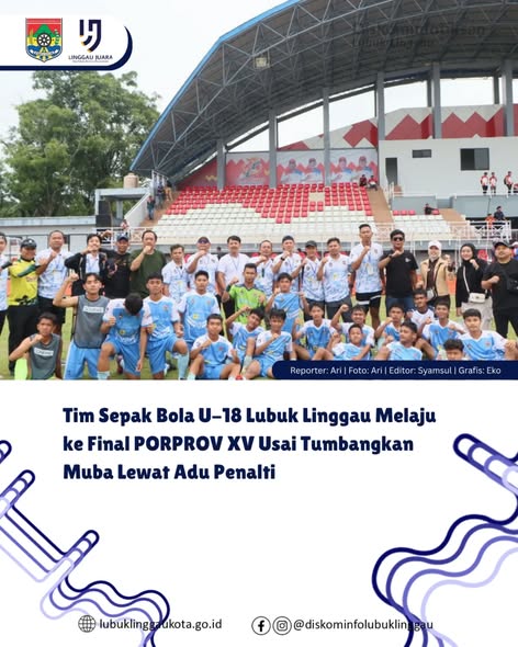 Tim Sepak Bola U-18 Lubuk Linggau Melaju ke Final PORPROV XV Usai Tumbangkan Muba Lewat Adu Penalti