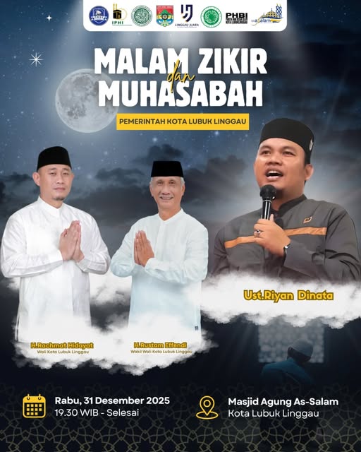 Pemerintah Kota Lubuk Linggau mengajak masyarakat untuk hadir di Malam zikir dan muhasabah