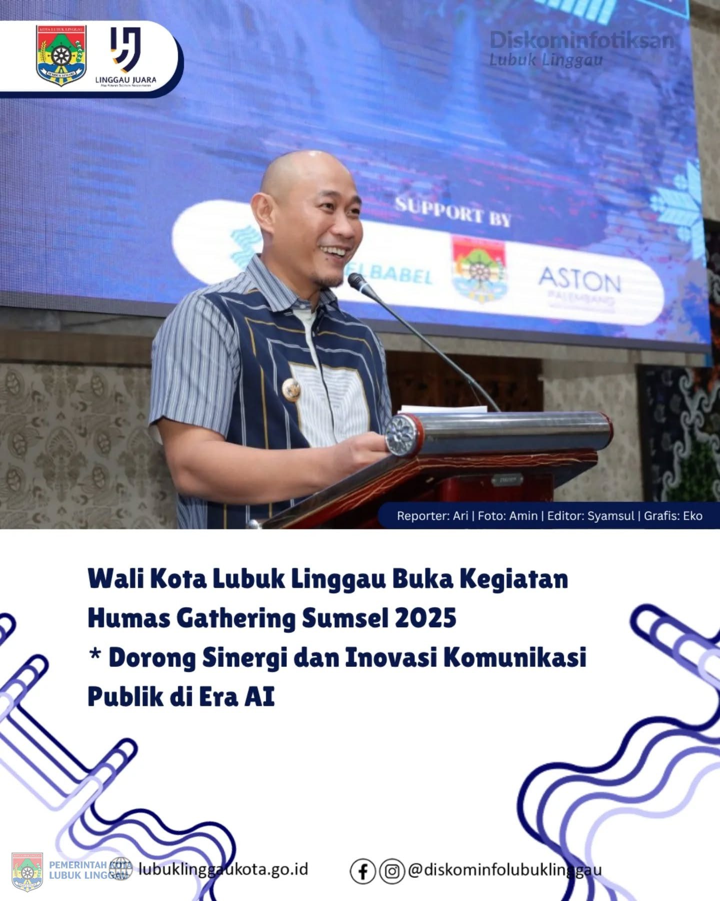 Wali Kota Lubuk Linggau Buka Kegiatan Humas Gathering Sumsel 2025 * Dorong Sinergi dan Inovasi Komunikasi Publik di Era AI