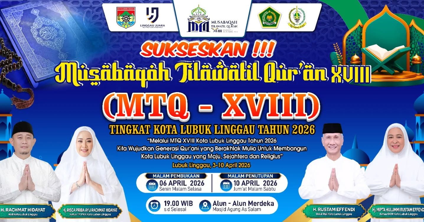 ✨ Sukseskan MTQ XVIII Kota Lubuk Linggau 2026 ✨